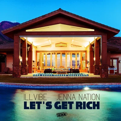 Let&#x27;s Get Rich 专辑 iLLvibe