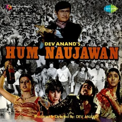 Hum Naujawan (Original Motion Picture Soundtrack) 專輯 R. D. Burman/Jonita Gandhi/Anwesshaa/Raman Mahadevan/Mohammad Irfan