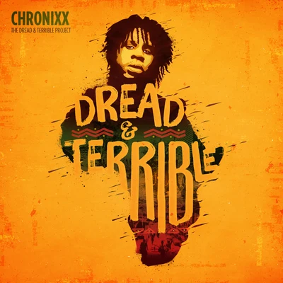 Dread & Terrible 專輯 Free Nationals/Chronixx