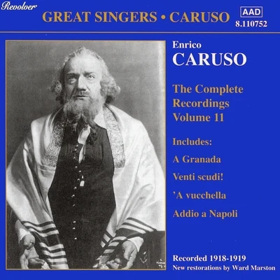 The Complete Recordings Volume 11 专辑 Enrico Caruso