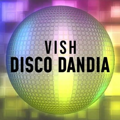 Disco Dandia 專輯 Vish