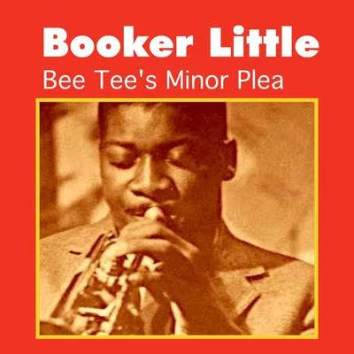 Bee Tees Minor Plea 專輯 Booker Little