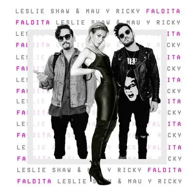 Faldita 專輯 Mau y Ricky