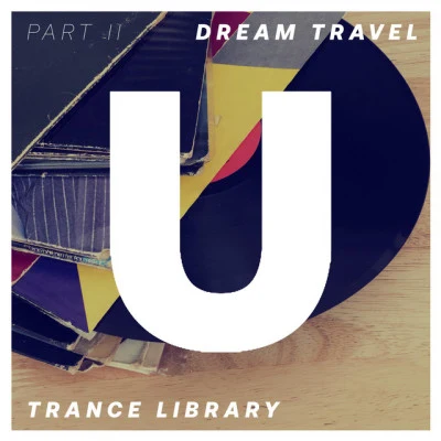 Trance Library. Part II. 專輯 Dream Travel