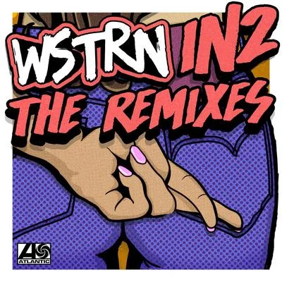 In2 (Remixes) 專輯 WSTRN