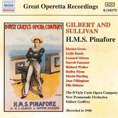 SULLIVAN: H.M.S. Pinafore (D&#x27;Oyly Carte) (1948) 专辑 Isidore Godfrey/The D'Oyle Carte Opera Company