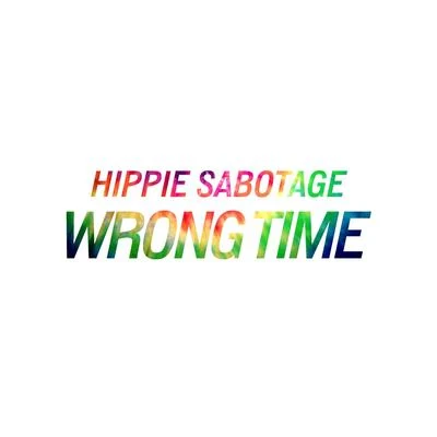 Wrong Time 專輯 Hippie Sabotage/Azizi Gibson