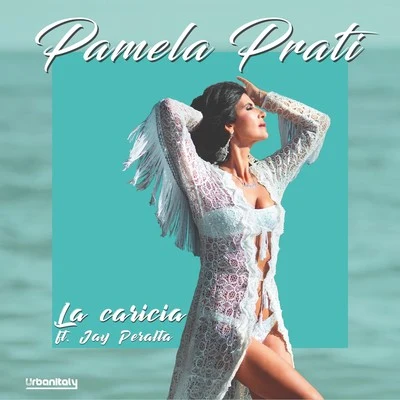 La Caricia (Radio Edit) 專輯 Dj Jurij/Pamela Prati/Stefano Mezzaroma