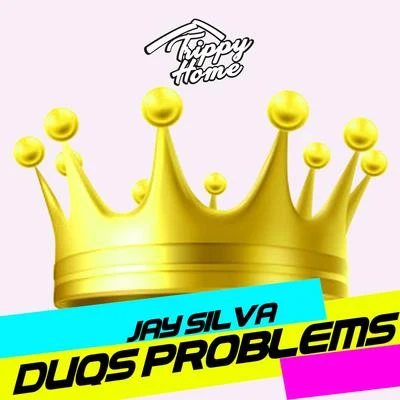 Duqs Problems 專輯 Jay Silva