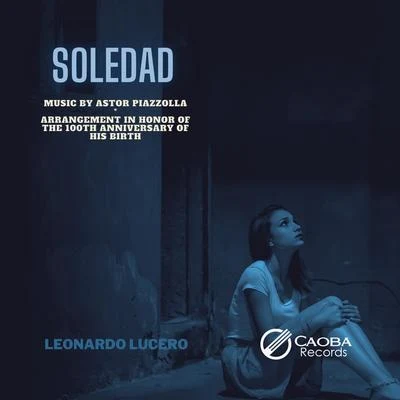 Soledad (Arr.by L.Lucero) 專輯 Leonardo Lucero