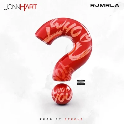 Who Is You? 專輯 Jonn Hart/E-40/Ozan/Nazo Bravo