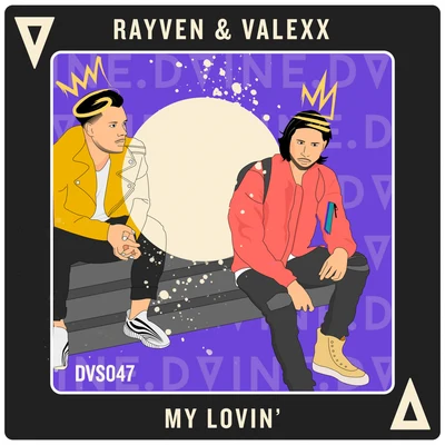 My Lovin 專輯 Davol/Rayven & Valexx