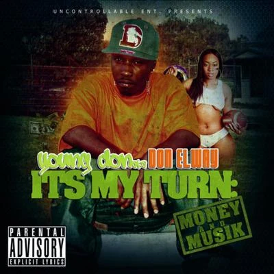 ITS my turn: money MU思考 專輯 Don Elway/Pt Mulah/Slimmy B/Shawn Rude