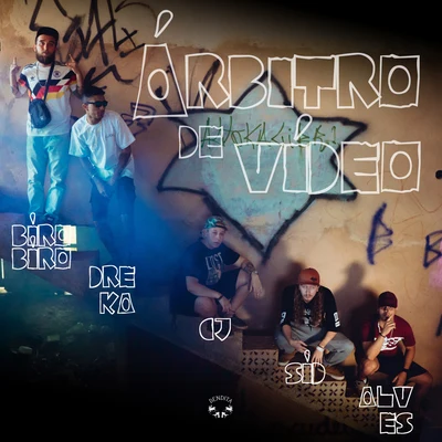 Arbitro de Vídeo 專輯 SID/Maurício DTS/Jhony MC/Xamã