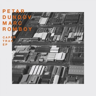 Caper Tran EP 專輯 Petar Dundov