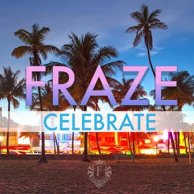 Celebrate 專輯 Fraze