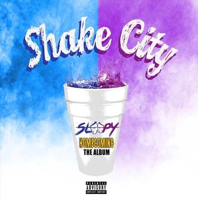 Sleepy Shake City: Homecoming the Album