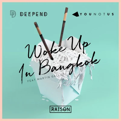 Deepend71 DigitsChico Rose Woke up in Bangkok