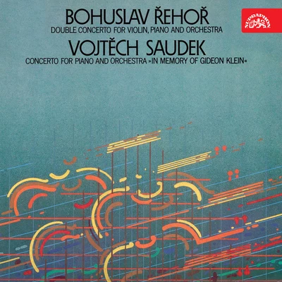 Saudek: Concerto for Piano and Orchestra "In Memory of Gideon Klein"Řehoř: Double Concerto for Violin, Piano and Orchestra 專輯 Prague Symphony Orchestra/Karel Krautgartner/Václav Smetáček/Jan Panenka