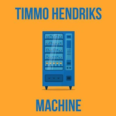 Machine 專輯 Timmo Hendriks