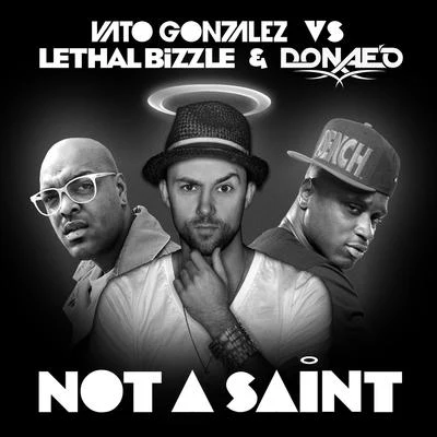 Not A Saint 專輯 Vato Gonzalez