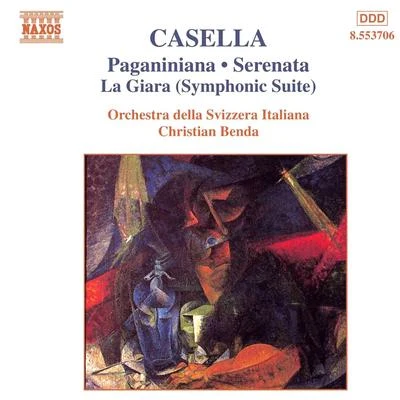 CASELLA, A.: PaganinianaSerenataLa Giara Suite (Radio Svizzera Italiana Orchestra, C. Benda) 專輯 Christian Benda/Jenő Jandó/Vienna Chamber Orchestra/Slovak Radio Symphony Orchestra/Quintino & Blasterjaxx