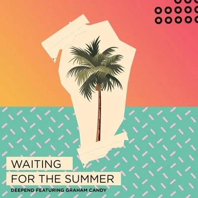 Waiting For The Summer 专辑 Deepend