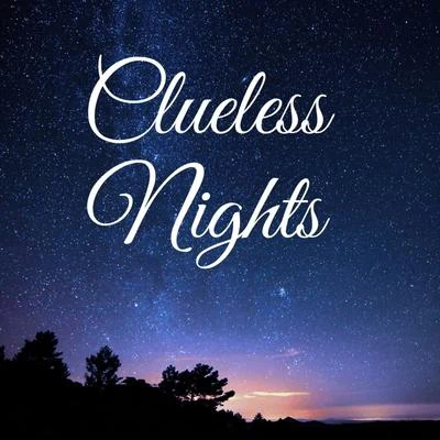 Clueless Nights 专辑 Balance/C-Raze/DavidPe/Mr. Chrizze/ThoR74