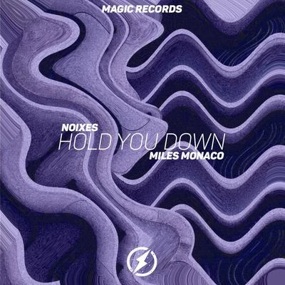 Hold You Down 專輯 Miles Monaco