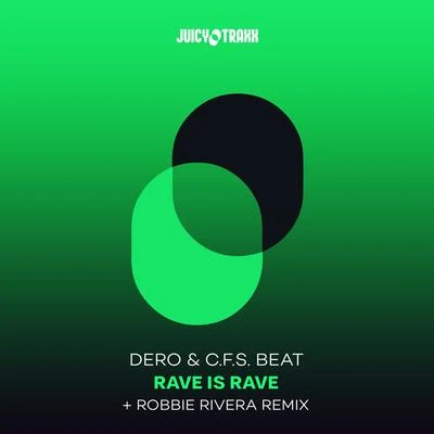 Rave is Rave (Robbie Rivera Remix) 專輯 dero