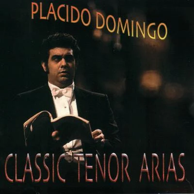 Classic Tenor Arias 專輯 Plácido Domingo/Carol Vaness/Muenchner Rundfunkorchester/Eugene Kohn