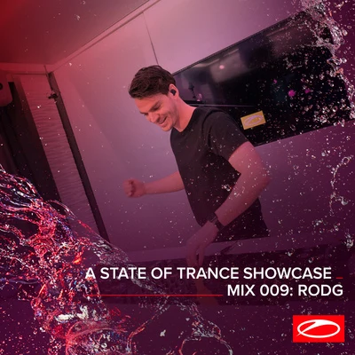 RodgPatrick Baker A State Of Trance Showcase - Mix 009: Rodg