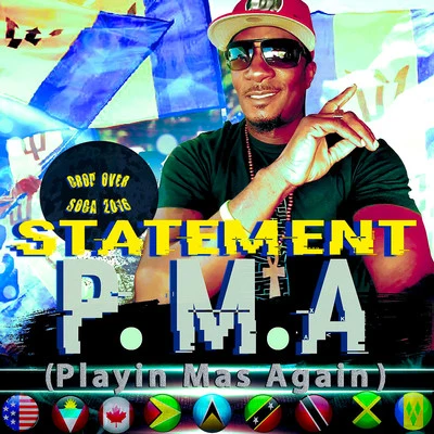 P.M.A. (Playin Mas Again) 专辑 Statement/Dj Spider/Fantom DunDeal