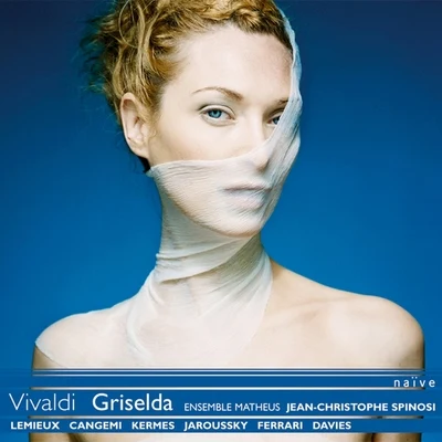 Vivaldi: Griselda 專輯 Ensemble Matheus/Jean-christophe Spinosi/Laurence Paugam/Ricardo Rapoport/François Charruyer