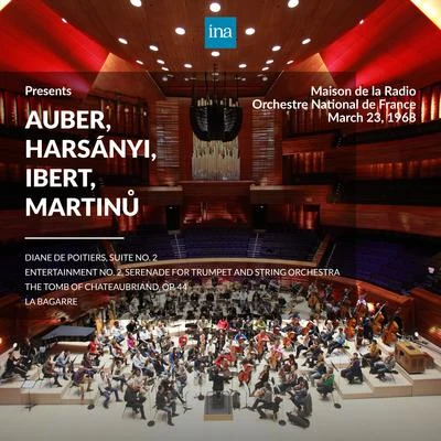 INA Presents: Auber, Harsányi, Ibert, Martinů by Orchestre National de France at the Maison de la Radio (Recorded 23rd March 1968) 專輯 Manuel Rosenthal/French National Radio-Television Chorus & Orchestra