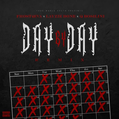 Eazy ELayzie Bone Day by Day (Remix)