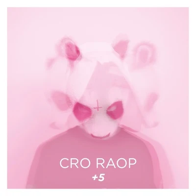 Cro Raop +5 (Deluxe Edition)