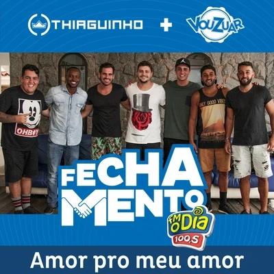 Amor pro Meu Amor (Fechamento) 专辑 Thiaguinho/Projota