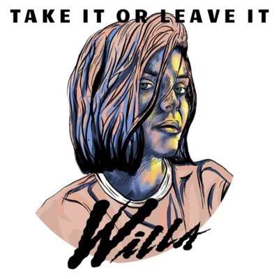 Take It or Leave It 專輯 WILLA