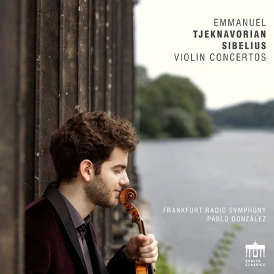 Tjeknavorian & Sibelius: Violin Concertos 专辑 Emmanuel Tjeknavorian