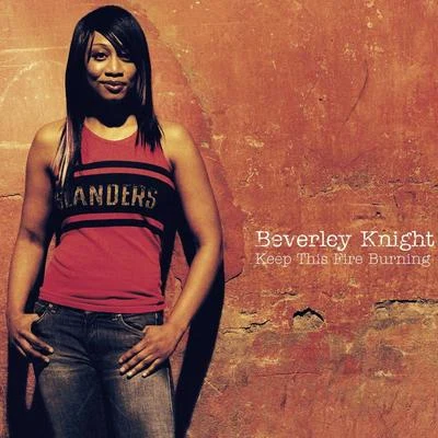 Keep This Fire Burning 专辑 Beverley Knight