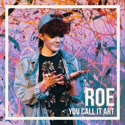 You Call It Art 專輯 Roe/Dj Battlecat