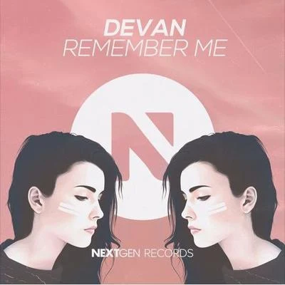 Remember Me 專輯 Devan/Antoine Cara/Moz/Natan Chaim/Oliver Rosa