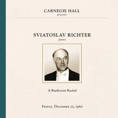 Sviatoslav Richter at Carnegie Hall, New York City, December 23, 1960 專輯 Sviatoslav Richter/Gewandhausorchester/Kurt Sanderling/Rudolf Barshai/Moscow Chamber Orchestra