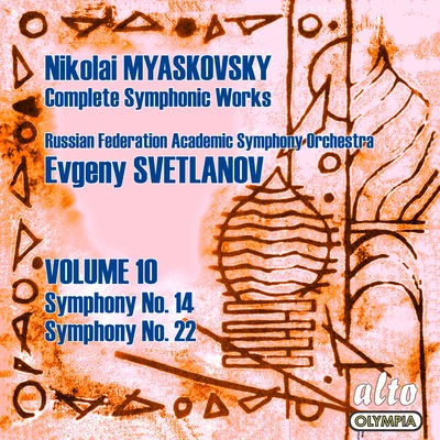 Myaskovsky: Complete Symphonies, Volume 10 – Symphonies Nos. 14 and 22 - Svetlanov 專輯 USSR Symphony Orchestra/Evgeny Svetlanov/Grand Symphony Orchestra of TV and Radio