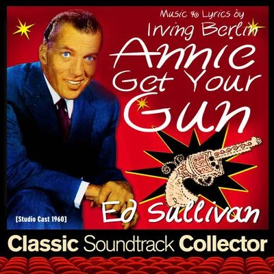 Annie Get Your Gun (Studio Cast 1960) 专辑 Irving Berlin