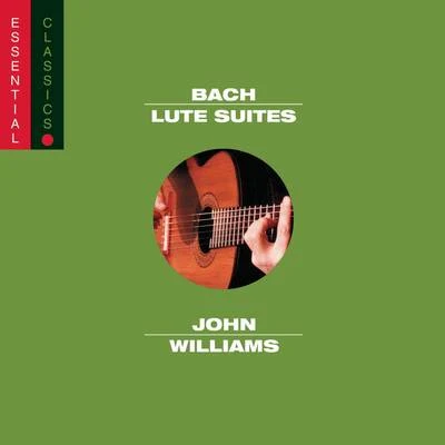 John Williams Bach:Lute Suites, Vol. I