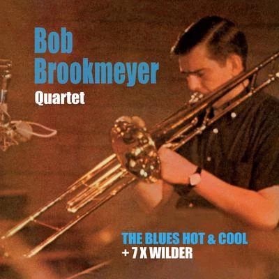 The Blues Hot and Cold + 7 X Wilder 專輯 Bob Brookmeyer/Stan Getz