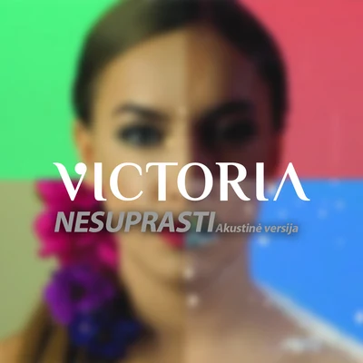 Nesuprasti (Acoustic) 專輯 Victoria