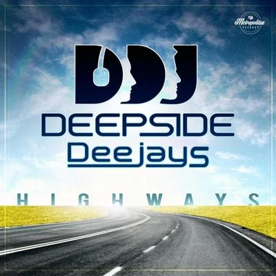 Highways 專輯 Deepside Deejays/Michel Teló/Pegboard Nerds/Hampenberg/Rosette